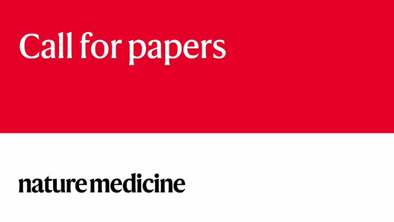 Call for submissions: clinical cancer research | Nature Medicine