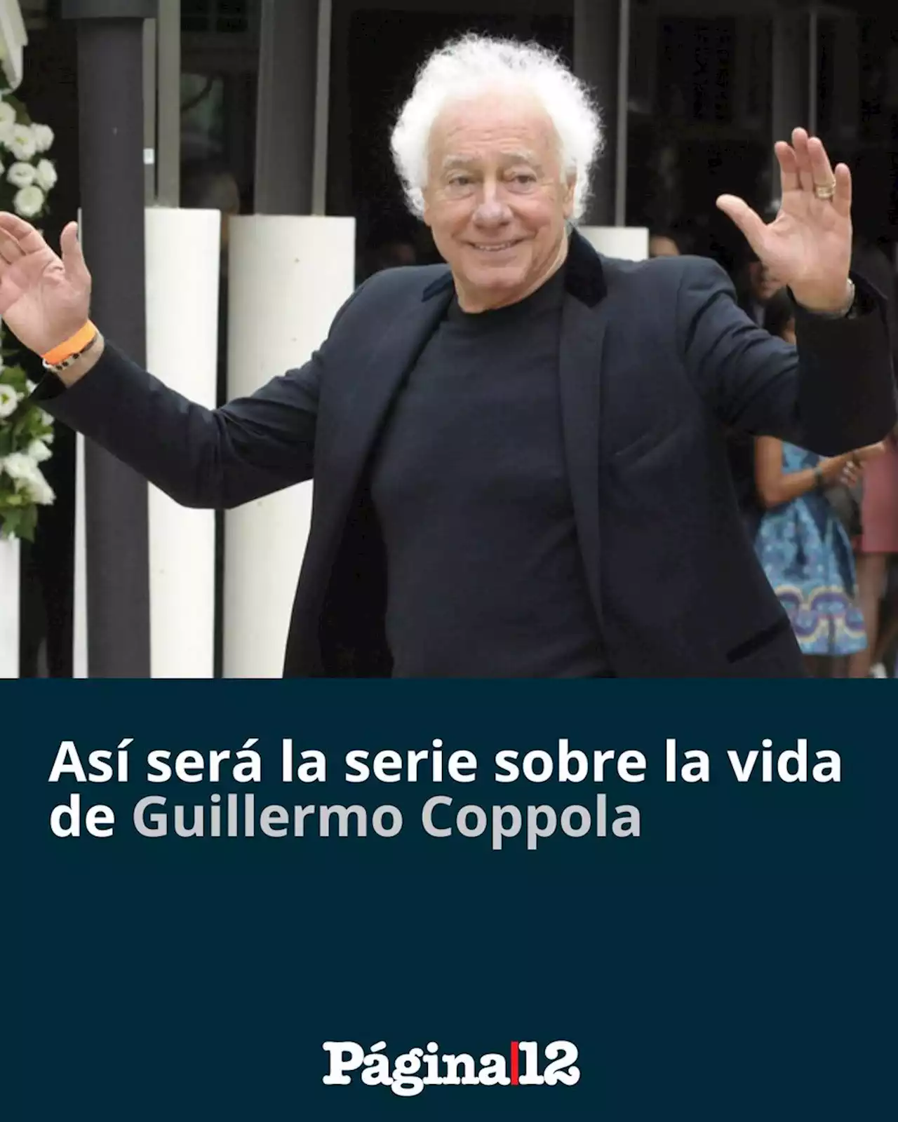 Guillermo Coppola: todo lo que se sabe de la serie sobre el exmanager de Diego Maradona | Ocho capítulos