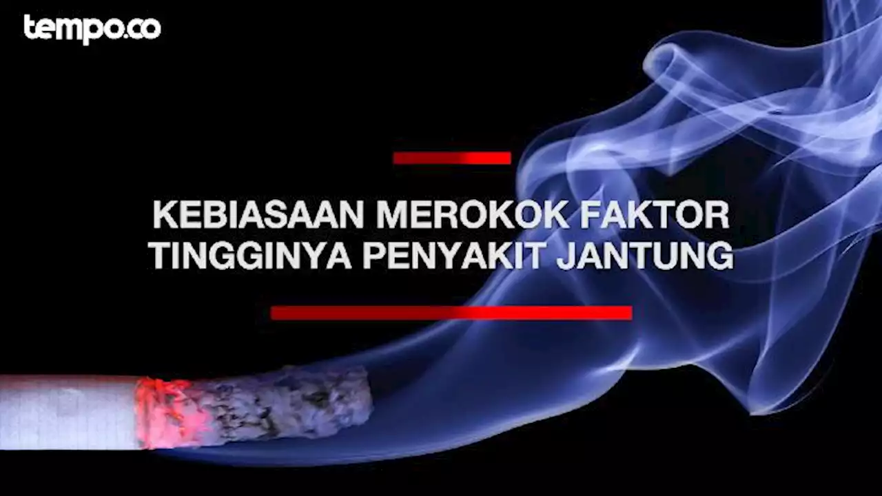 Kebiasaan Merokok jadi Faktor Utama Tingginya Penyakit Jantung di Indonesia