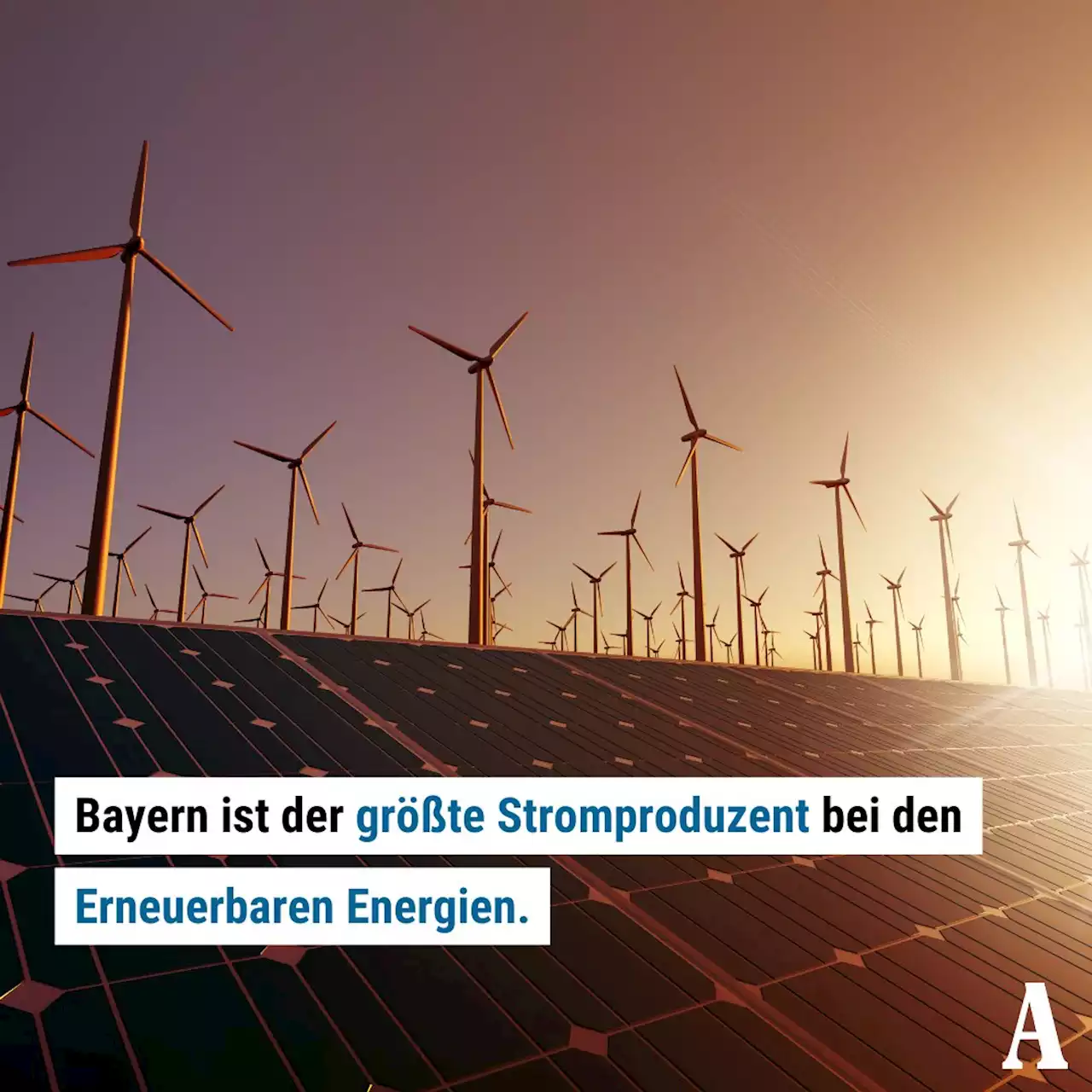 Aus keinem anderen Bundesland kommt so viel grüner Strom wie aus Bayern