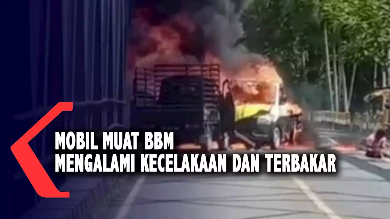 Mobil Muat BBM Mengalami Kecelakaan dan Terbakar