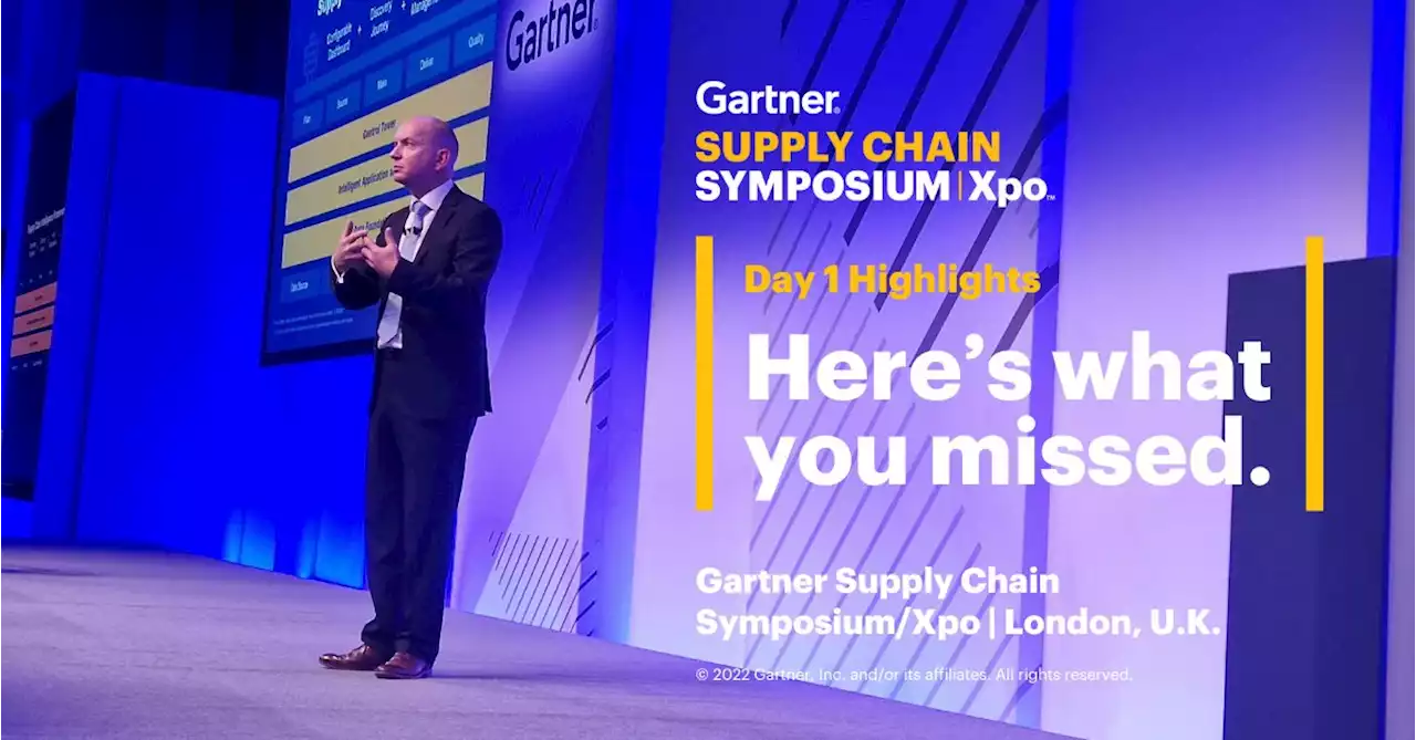 Gartner Supply Chain Symposium/Xpo 2022 London: Day 1 Highlights