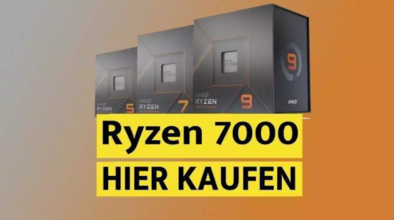 Ryzen 7000 kaufen: Immer mehr Händler mit Angeboten (Update)