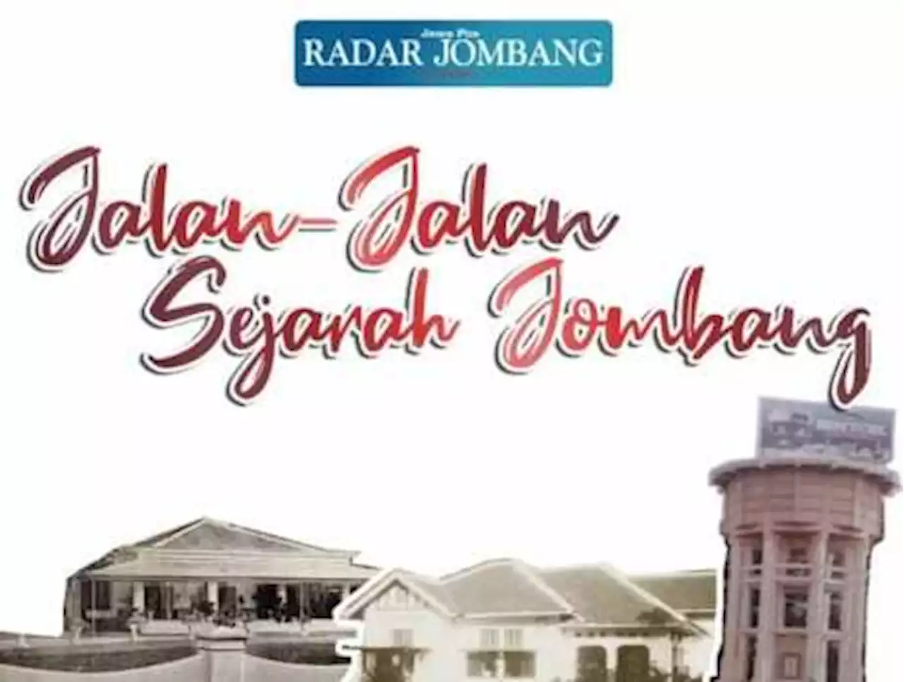 Jalan Jalan Sejarah Jombang Rute 2 Sudah Dibuka, Buruan Daftar!