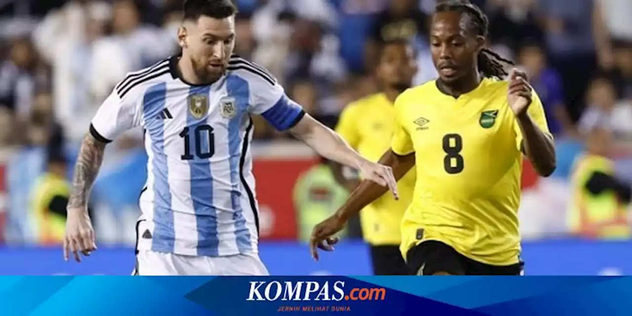 Hasil Argentina Vs Jamaika 3-0: Messi 2 Gol, La Albiceleste Unbeaten 35 Laga