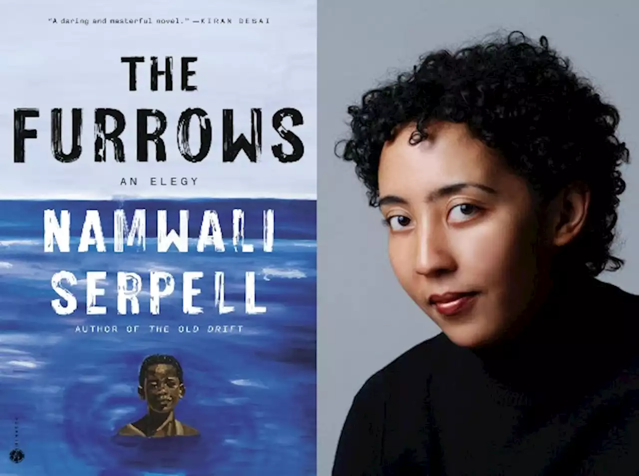 Namwali Serpell describes how she explored loss and grief in ‘The Furrows’