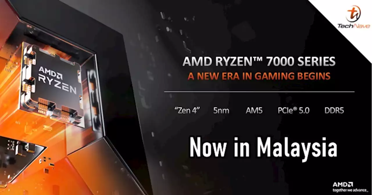 AMD Ryzen 7000 Series Desktop Processors Malaysia release: now available starting from RM1399 | TechNave