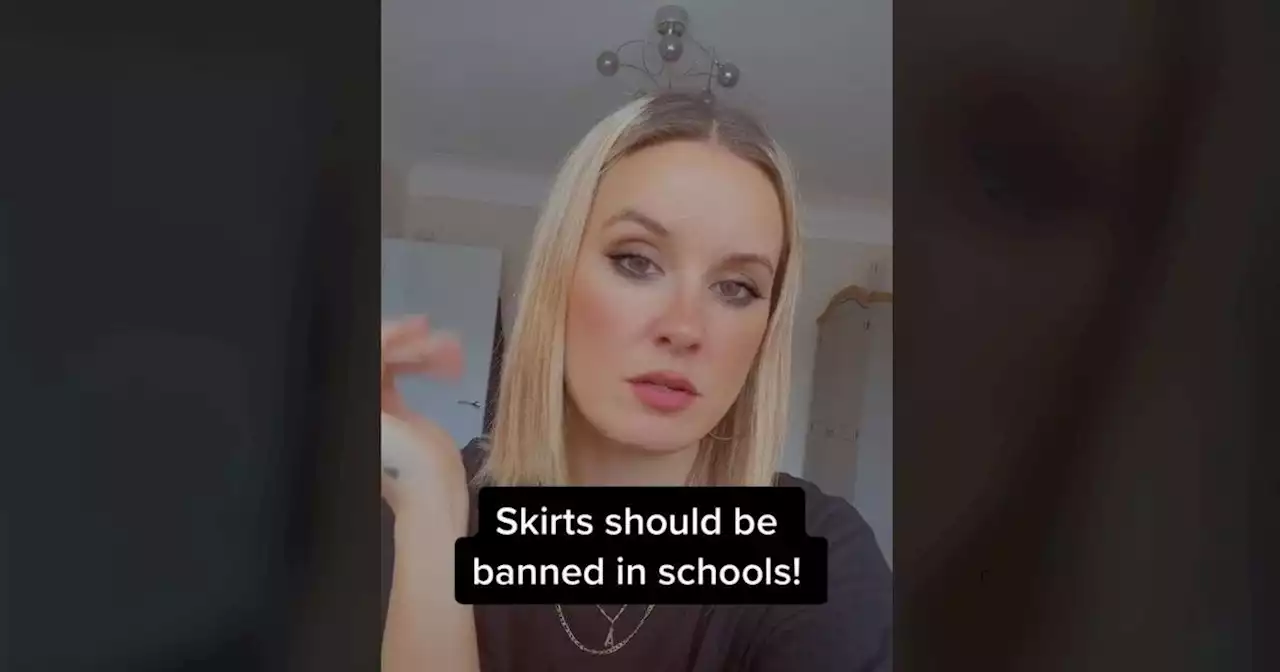 Mum divides opinion after saying skirts should be banned from schools