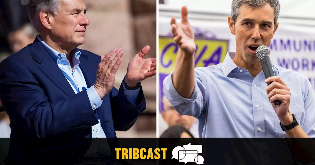 TribCast: Greg Abbott and Beto O’Rourke enter the homestretch