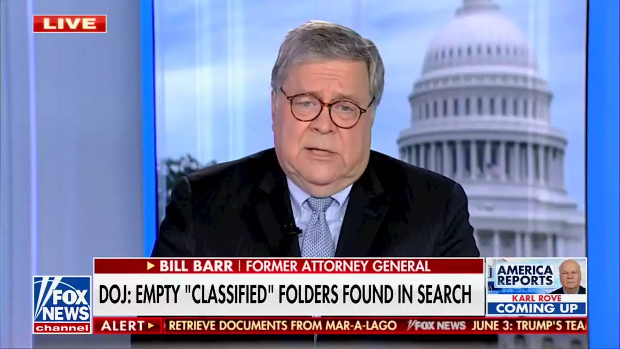 Bill Barr Blows Up Every Trumpy Defense of the Mar-a-Lago Docs