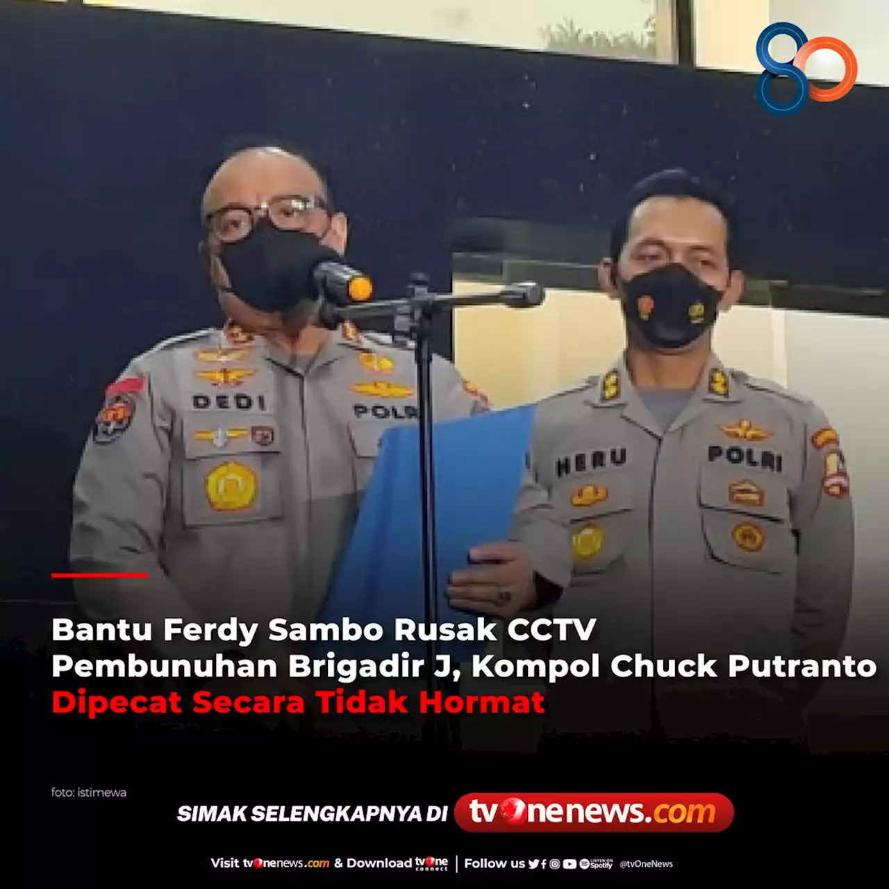 Bantu Ferdy Sambo Rusak CCTV Pembunuhan Brigadir J, Kompol Chuck Putranto Dipecat Secara Tidak Hormat