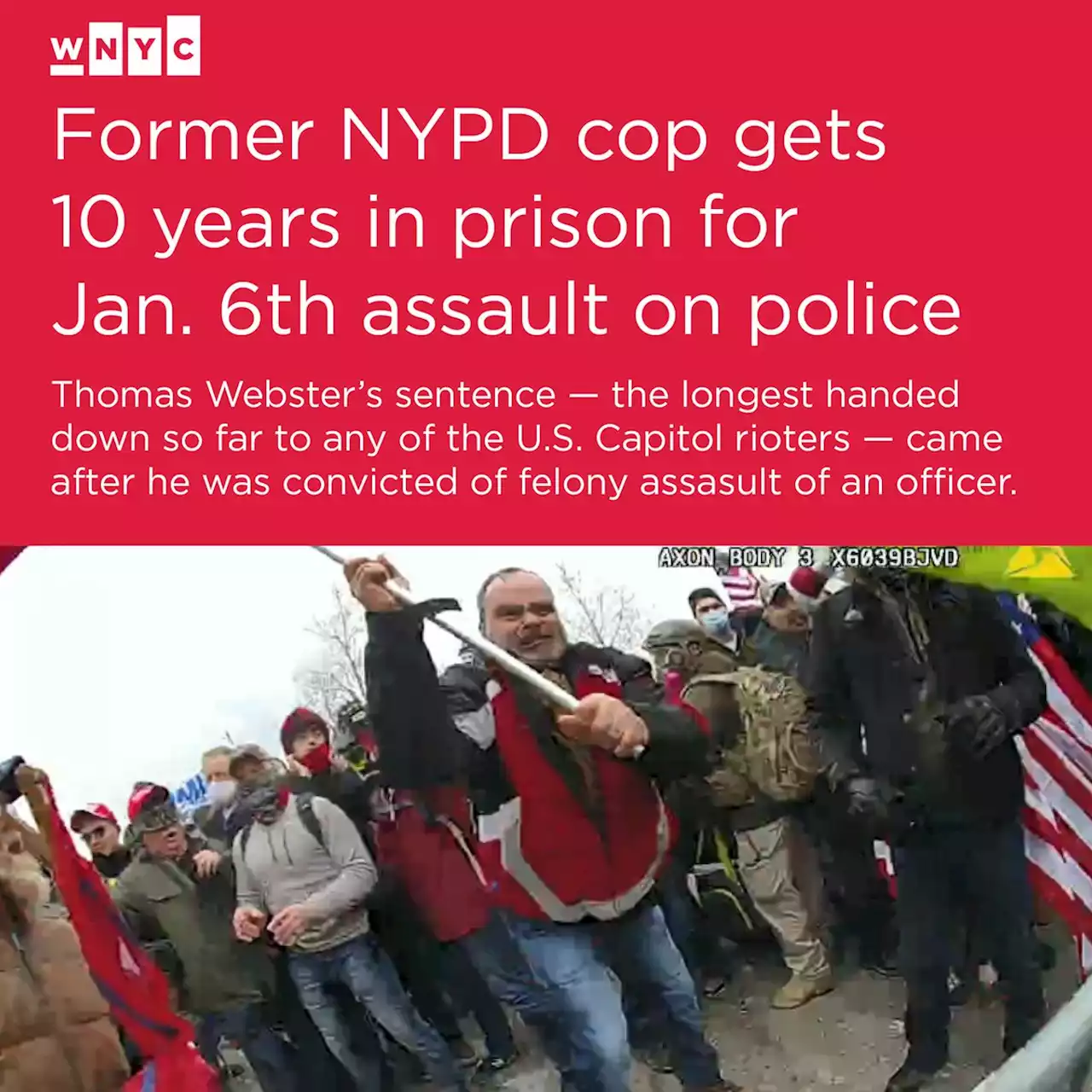 Former NYPD cop gets 10 years in prison for January 6th assault on police