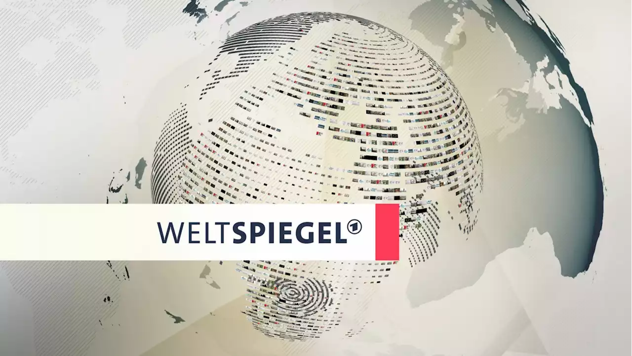 „Weltspiegel“ am Sonntag, 2. Oktober 2022, um 18:30 Uhr im Ersten