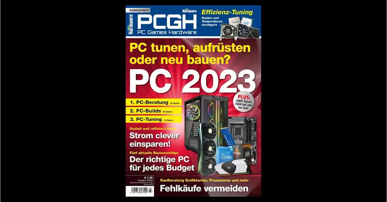 PCGH-Sonderheft 03/2022: 'Gaming-PC 2023' - mit Stromspar-Special, CPU- und GPU-Tabellen, Tuning, Bauvorschlägen für jedes Budget und mehr!