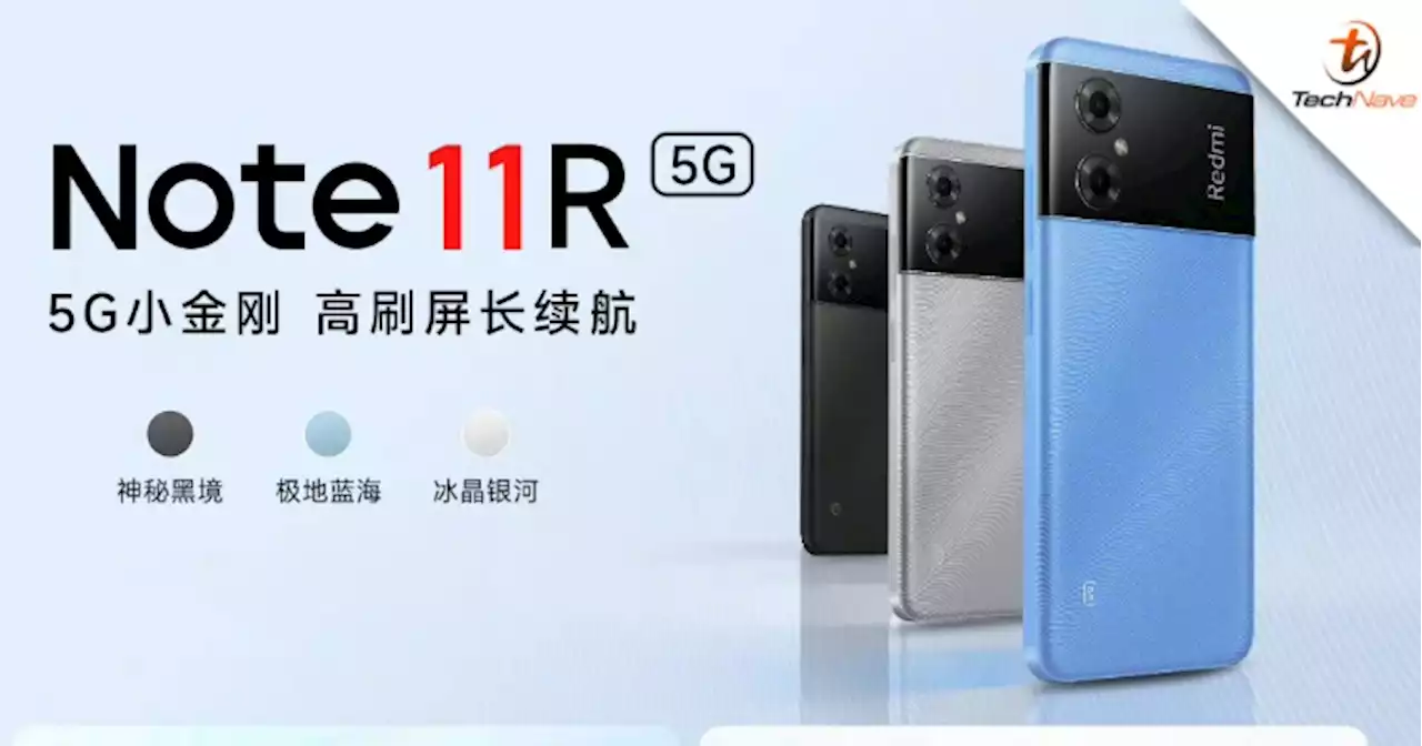 Redmi Note 11R 5G release: 90Hz IPS display, Dimensity 700 SoC and 5000mAh battery from ~RM717 | TechNave