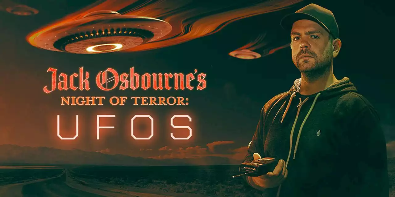 How to watch ‘Jack Osbourne’s Night of Terror: UFOs’, on Discovery+ premiering Saturday, Sept. 3