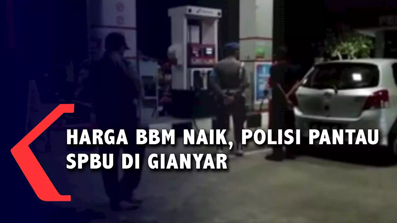 Harga BBM Naik, Polisi Pantau SPBU Di Gianyar