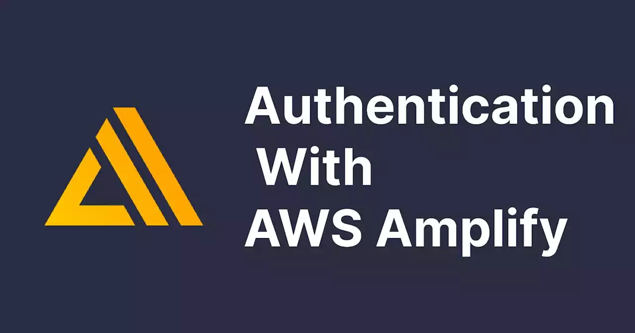 How to Set Up Authentication With AWS Amplify in Next | HackerNoon