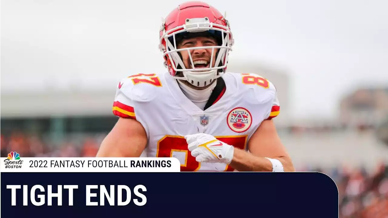 Fantasy Football Rankings 2022: Top 15 Tight Ends in Your Draft