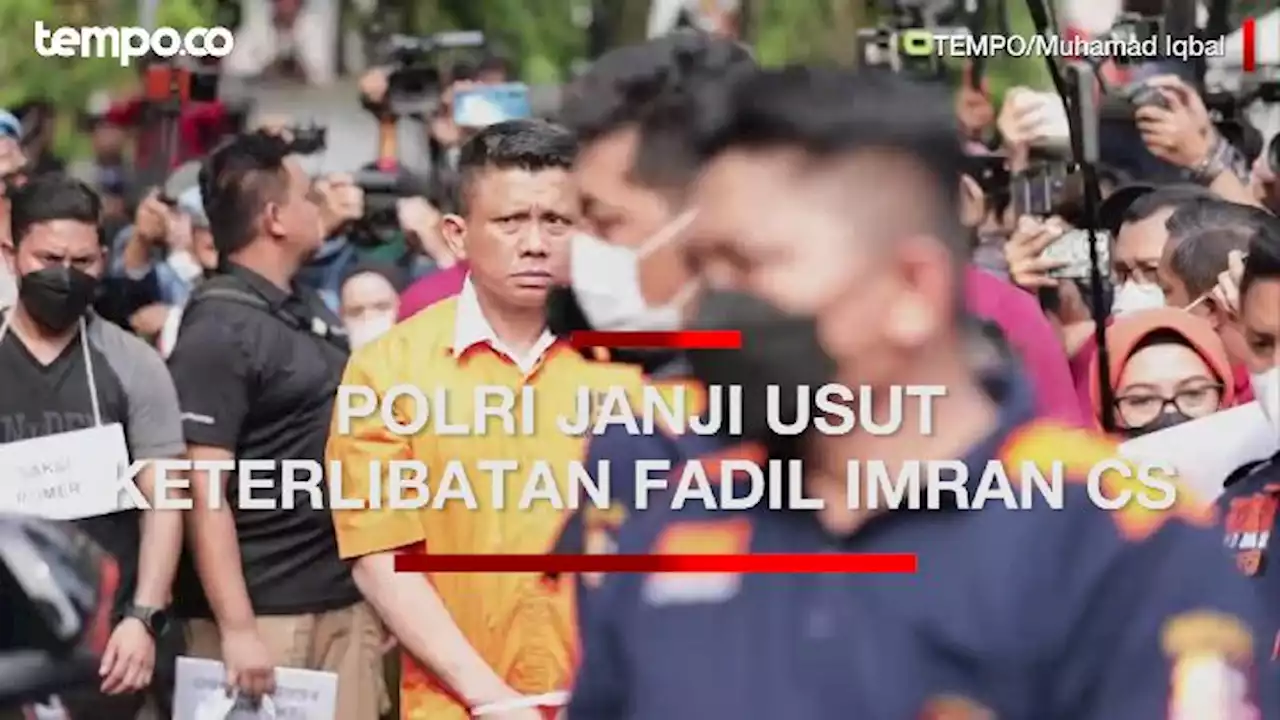 Polri Janji Usut Keterlibatan Fadil Imran Cs di Kasus Ferdy Sambo