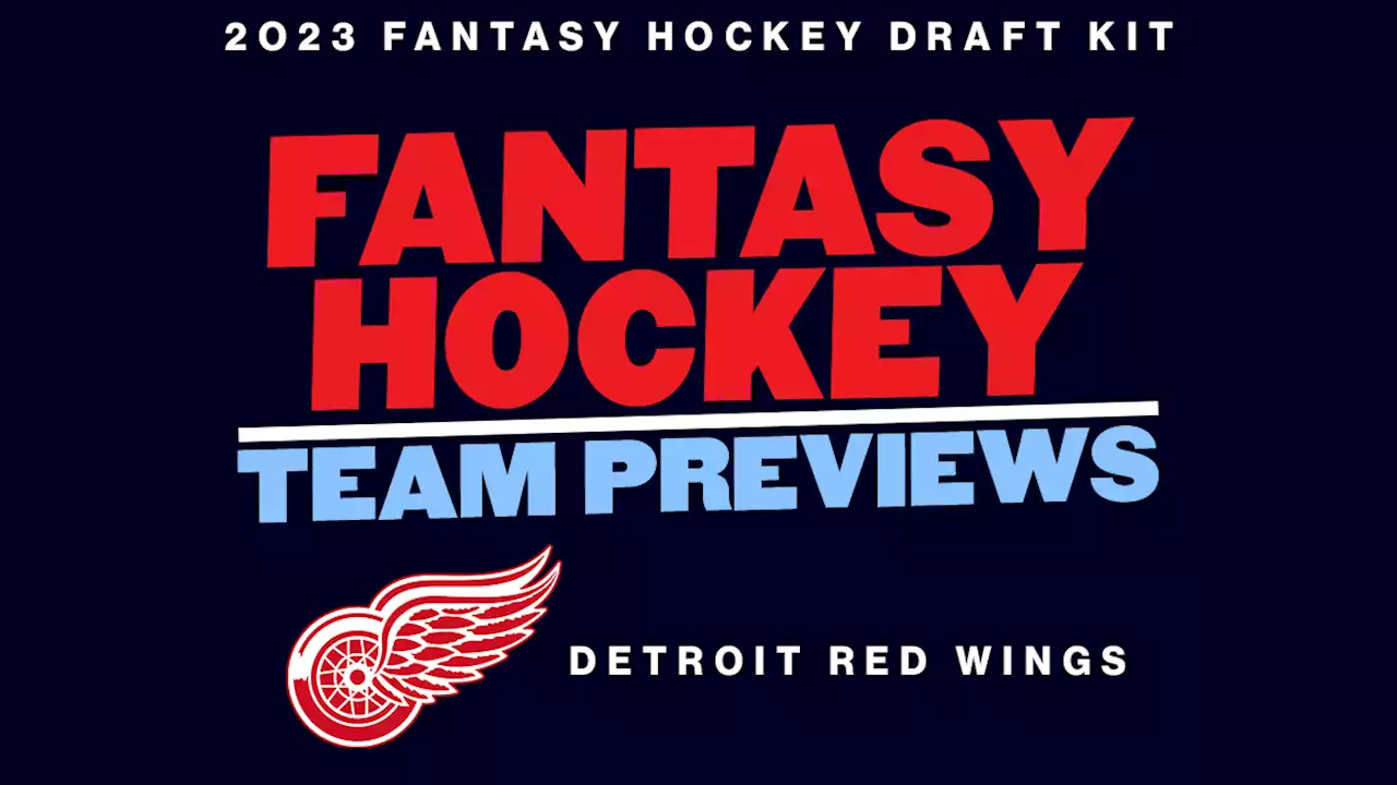 2023 Fantasy Hockey Team Previews: Detroit Red Wings - Daily Faceoff