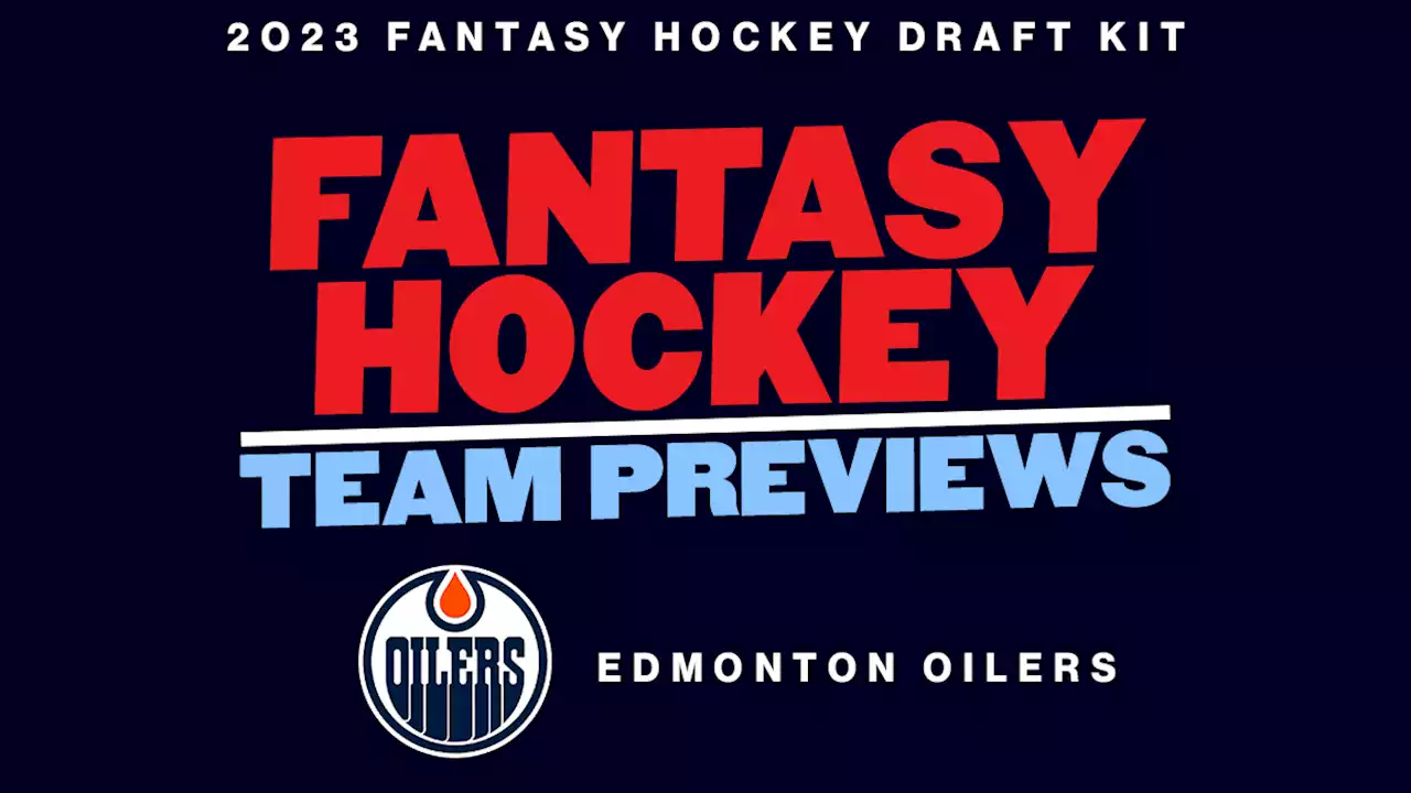 2023 Fantasy Hockey Team Previews: Edmonton Oilers - Daily Faceoff