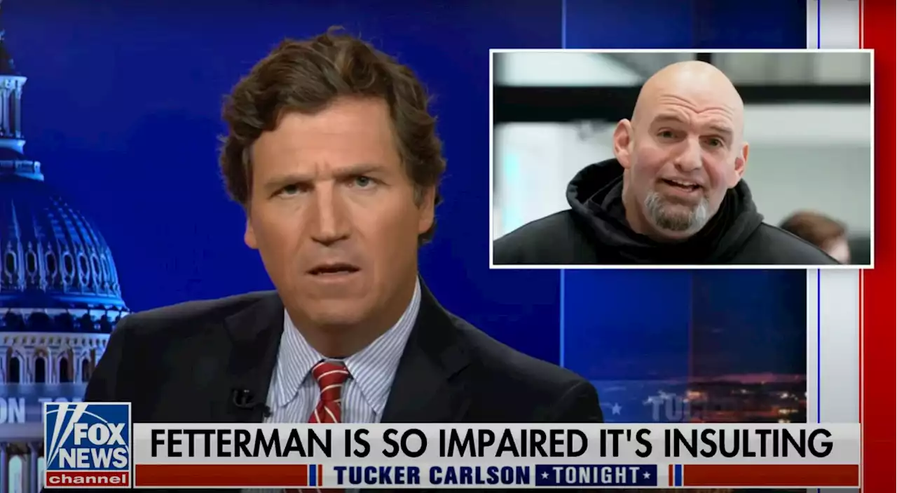 Tucker Carlson Goes After John Fetterman's Health In Ugly Attack