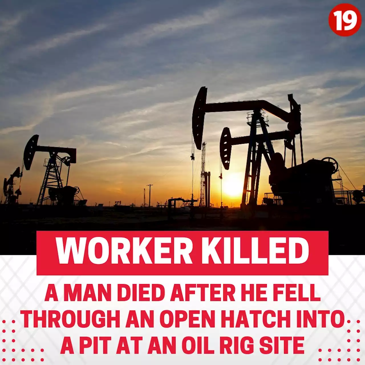 Oil rig worker dies after falling into pit