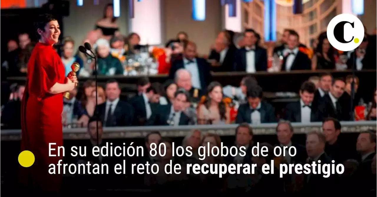 En su edición 80 los globos de oro afrontan el reto de recuperar el prestigio