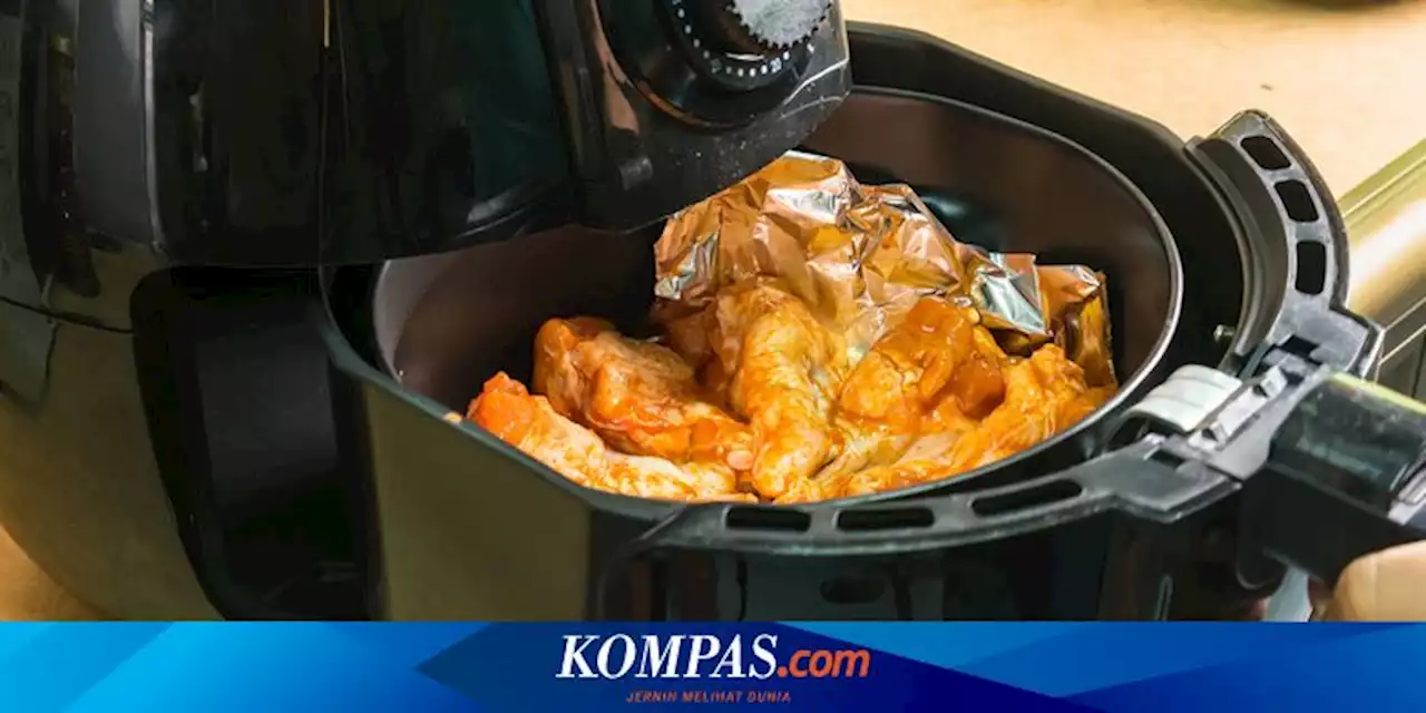 Kenapa Air Fryer Berasap? Ini 5 Penyebab dan Cara Mencegahnya