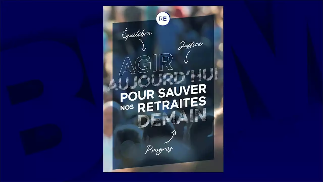 EN DIRECT - 'Agir aujourd'hui pour sauver nos retraites demain': Renaissance lance un tract pour convaincre