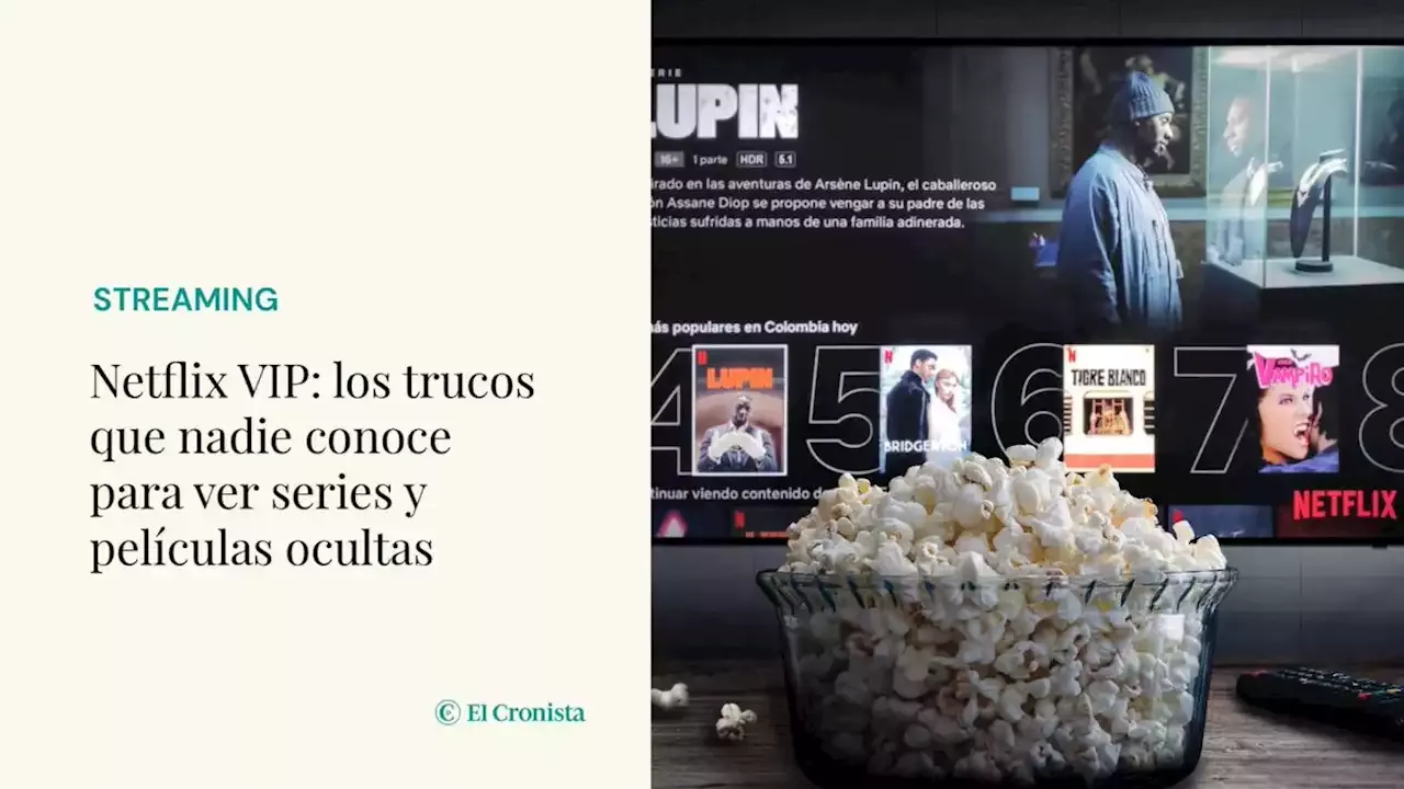 Netflix VIP: Los Trucos Que Nadie Conoce Para Ver Series Y Pel Culas ...