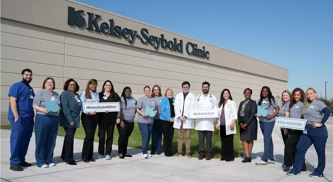 Kelsey-Seybold Clinic opens new location in Fairfield with imaging, pediatric services