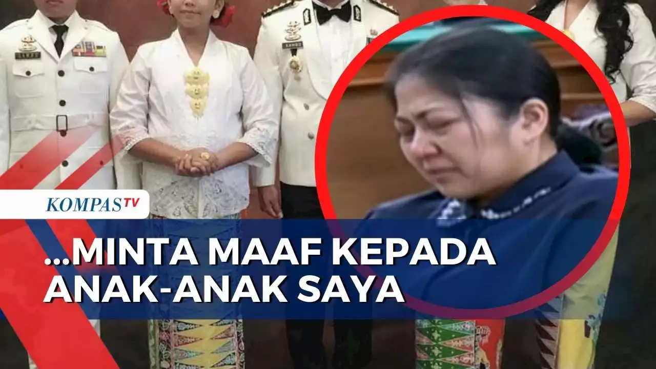 Harus Berada di Rutan, Putri Candrawathi Minta Maaf kepada Anak-anaknya Karena Tidak Bisa Menemani