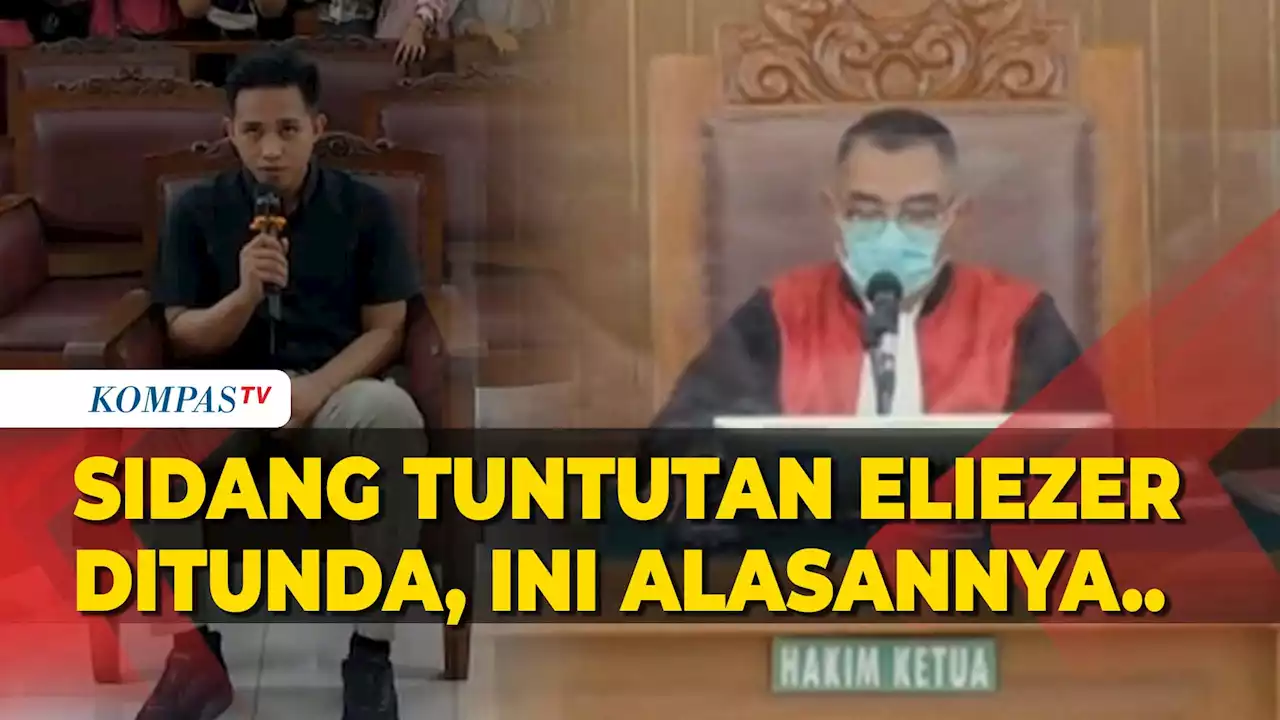 Sidang Tuntutan Richard Eliezer Ditunda, Jaksa Ungkap Alasannya