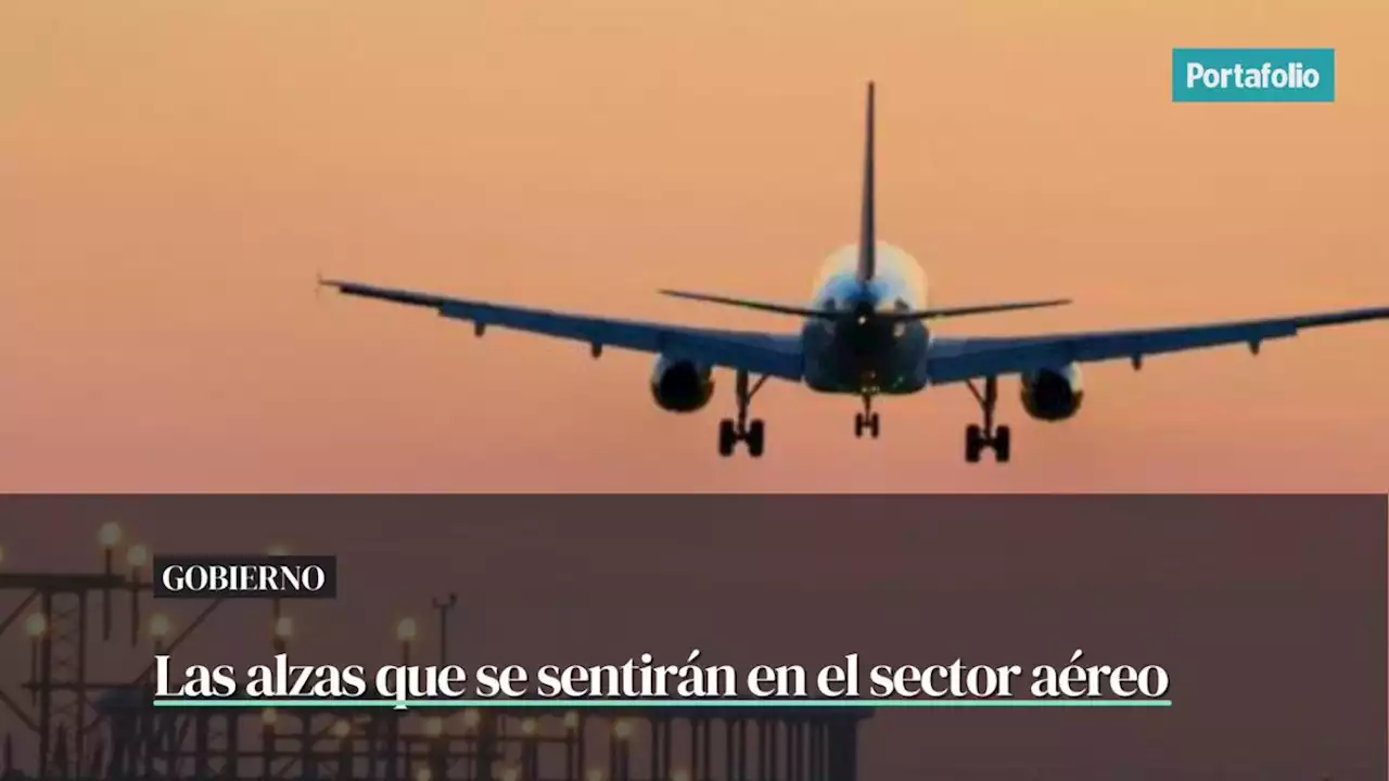 Cómo sentirán los usuarios las alzas que están teniendo las aerolíneas