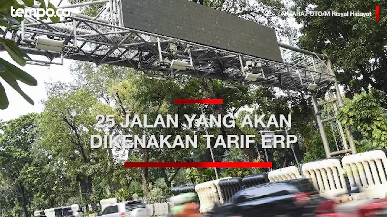 Daftar 25 Jalan yang akan Dikenakan Tarif ERP