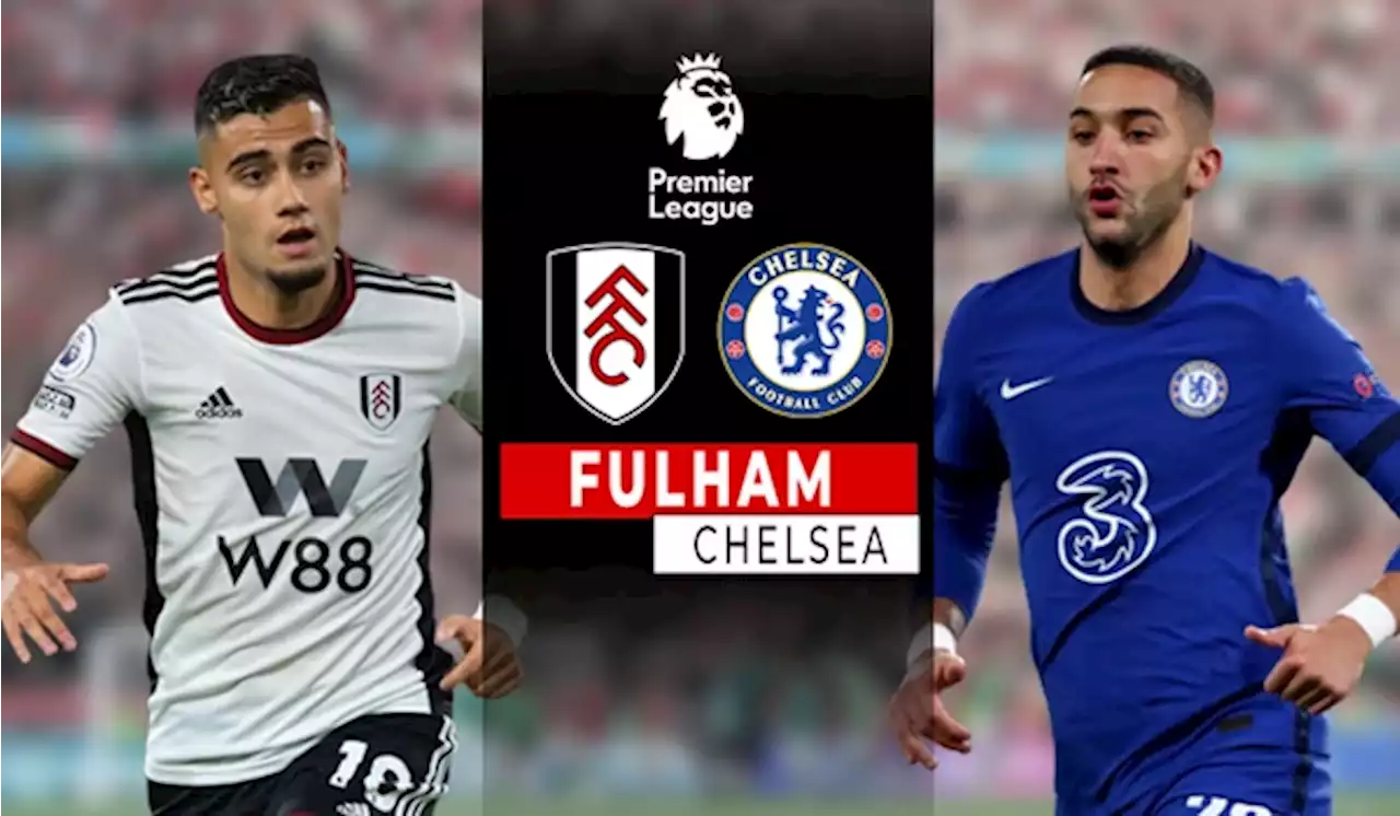 Fulham vs Chelsea di Liga Inggris: The Blues Bidik Tiga Poin