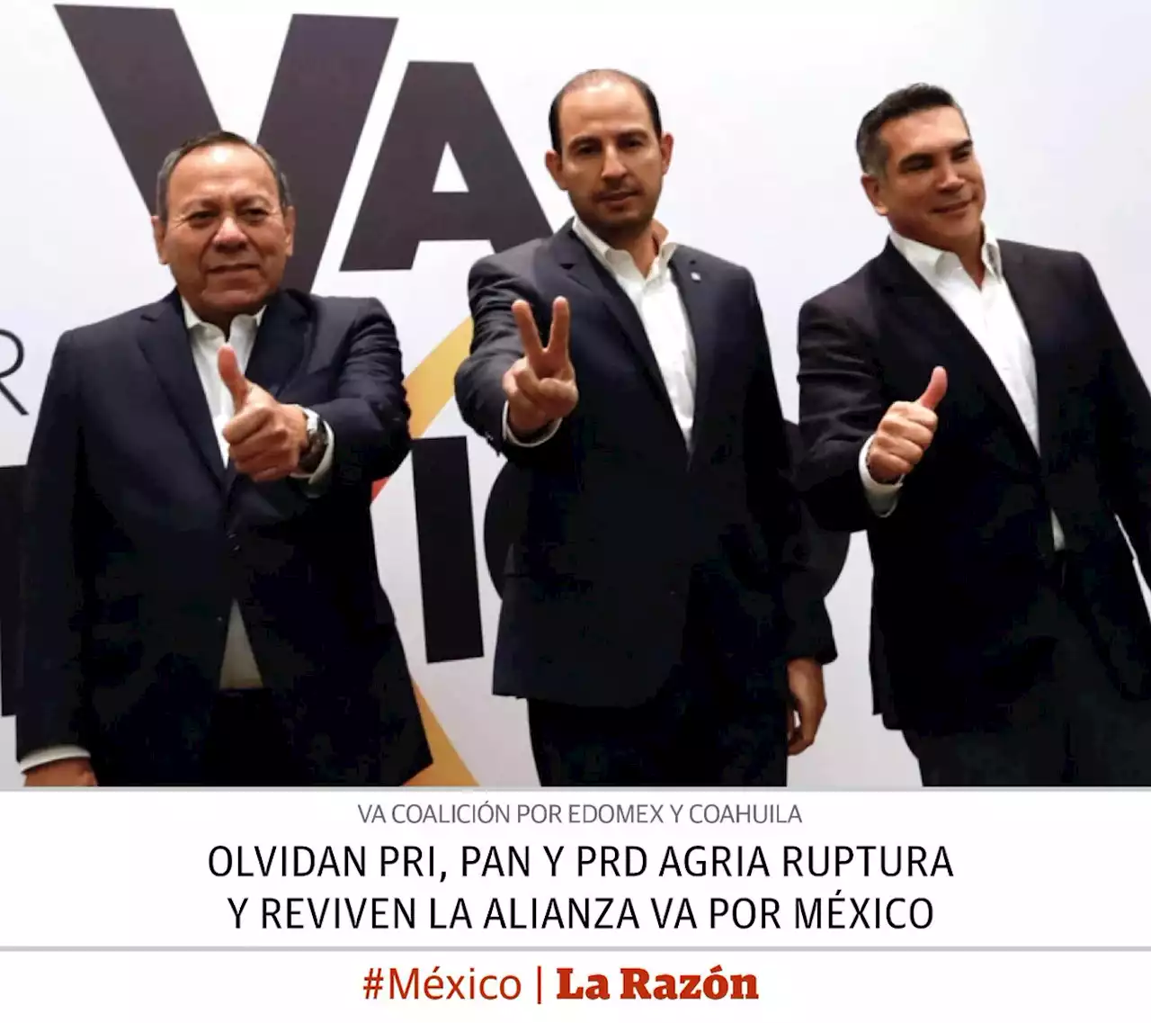 Olvidan PRI, PAN y PRD agria ruptura y reviven la Alianza Va por México