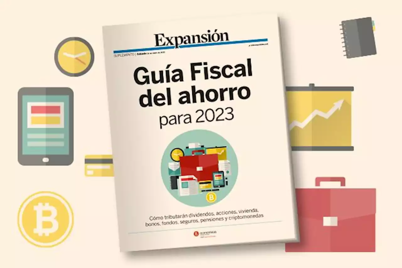 Mañana, gratis con Expansión, Guía Fiscal del ahorro para 2023