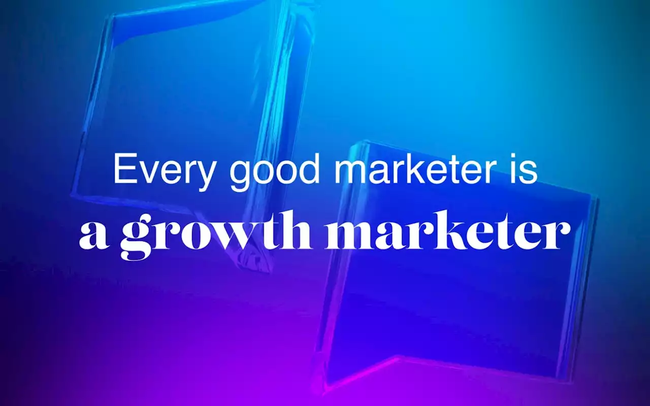 Every Good Marketer is a Growth Marketer | HackerNoon