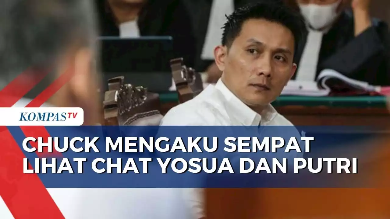 Chuck Putranto Sempat Lihat Chat Yosua dan Putri: Tidak Ada yang Istimewa, Hanya Bicara Pekerjaan