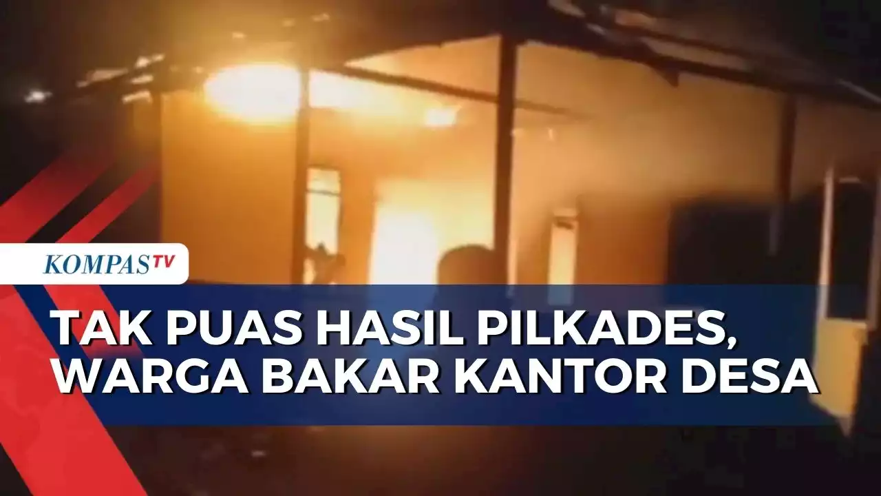 Tak Puas dengan Hasil Pilkades, Warga di Halmahera Bakar Kantor Desa