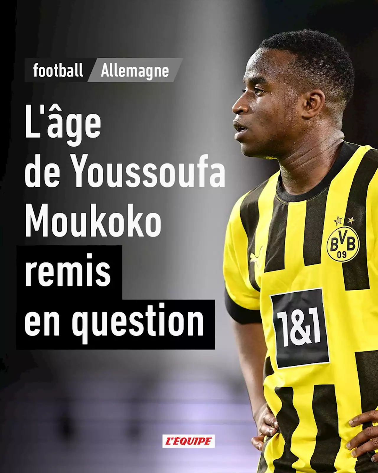 L'âge de Youssoufa Moukoko (Dortmund) remis en question