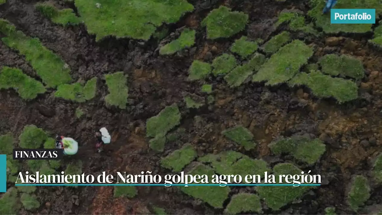 Aislamiento de Nariño golpea, principalmente, al agro en la región