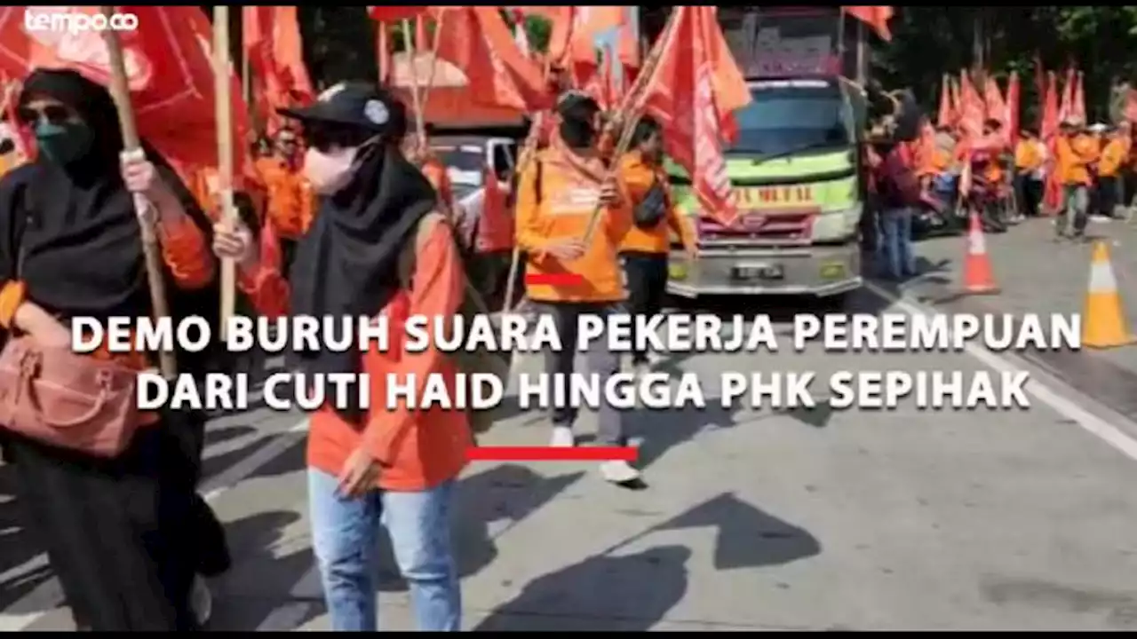 Demo Buruh Suara Pekerja Perempuan dari Cuti Haid Hingga PHK Sepihak