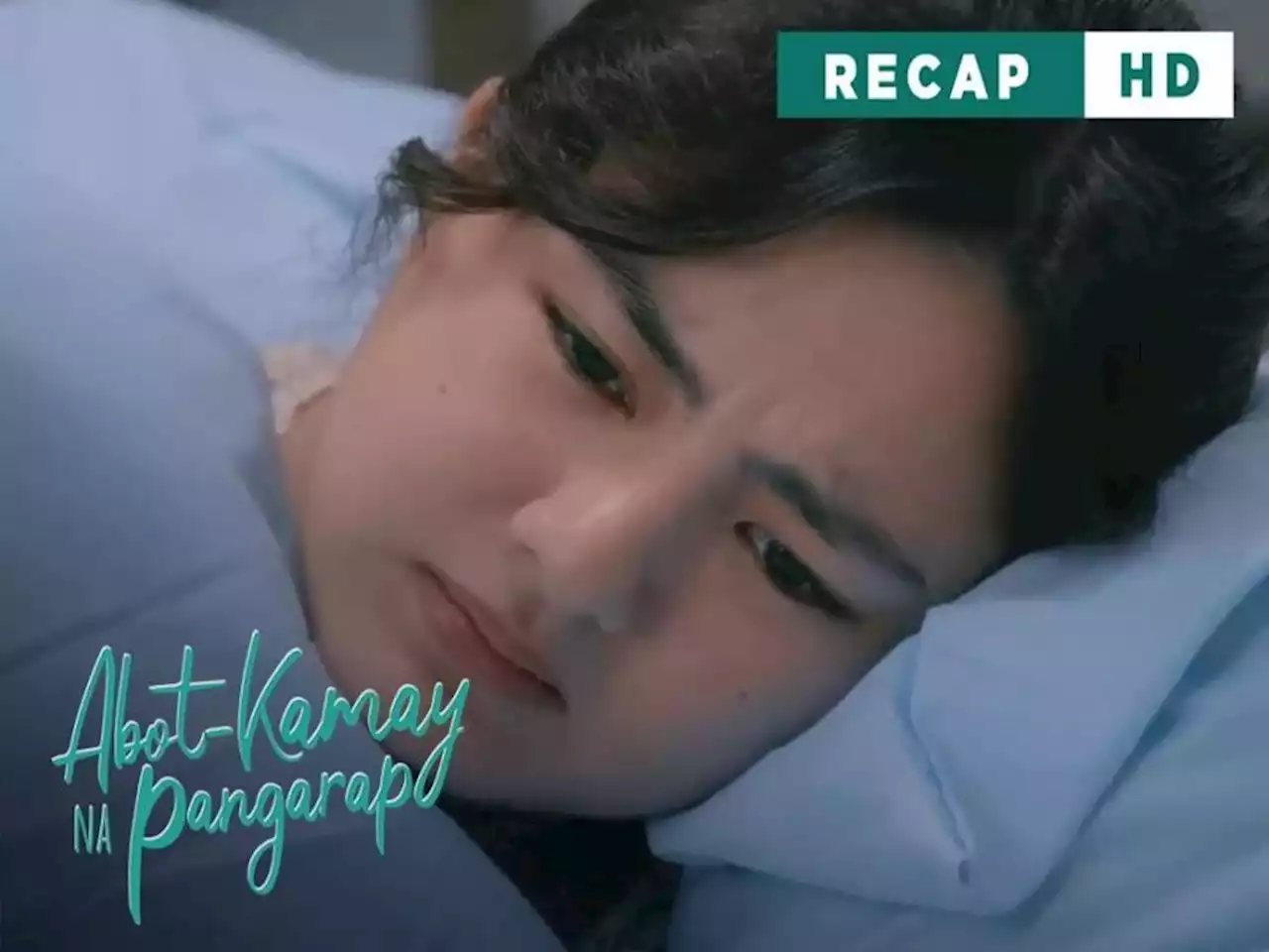 Abot Kamay Na Pangarap: All hope is gone for the stubborn patient (Weekly Recap HD)