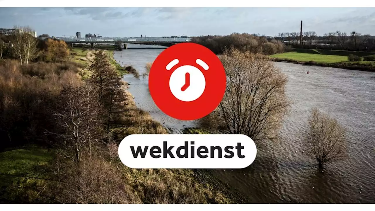 Wekdienst 15/1: Maas op hoogste punt • Atoomagentschap naar Oekraïne