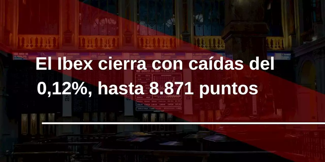 El Ibex 35 cierra con p\u00e9rdidas moderadas sin la referencia de Wall Street