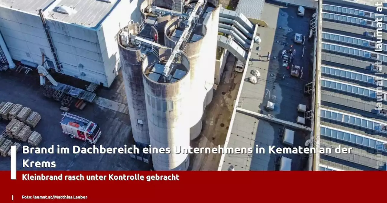 Brand im Dachbereich eines Unternehmens in Kematen an der Krems | laumat|at